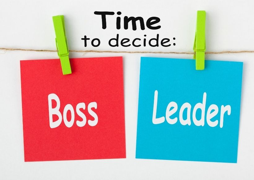 This Time To Decide Bosses or Leaders?