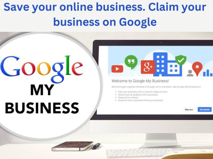 Save your online business. Claim your business on Google