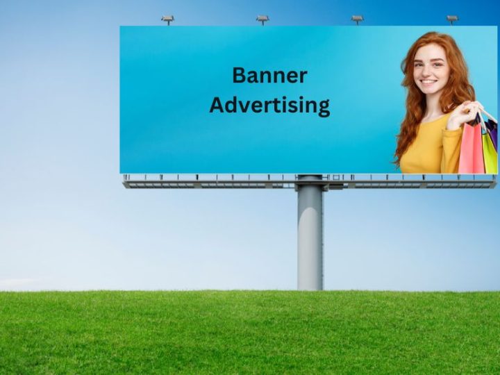 What Is Banner Advertising? These Banners Work Best In Google Ads.