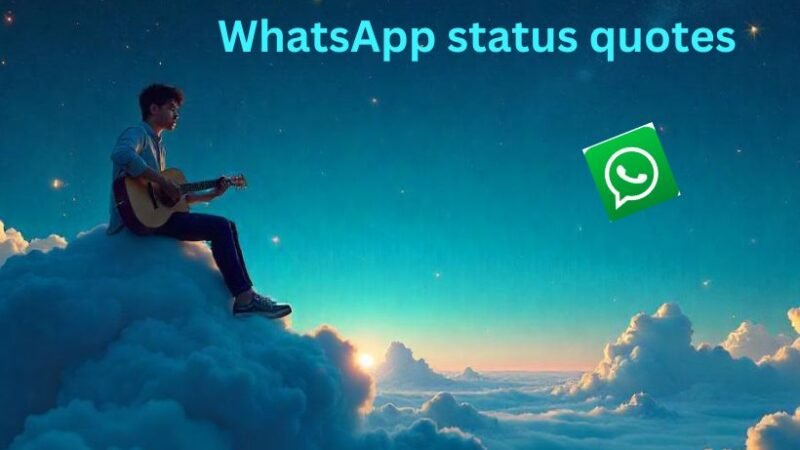 Best WhatsApp Status Quotes