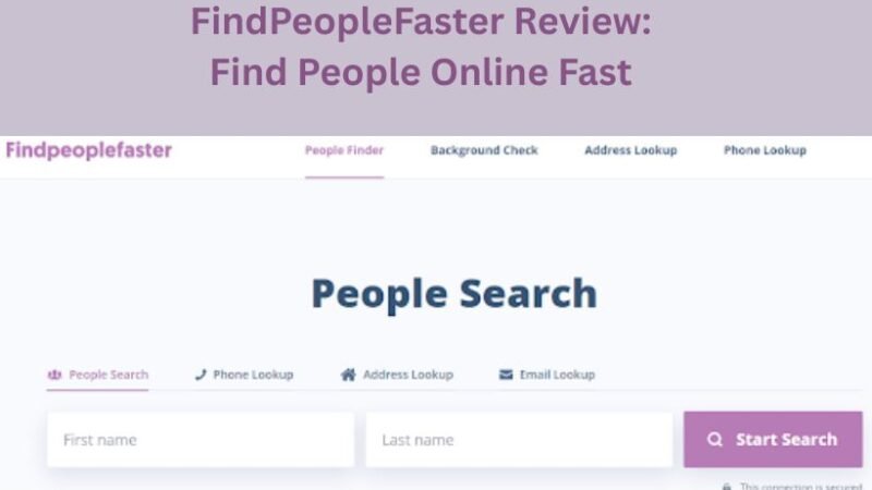 FindPeopleFaster Review: Find People Online Fast