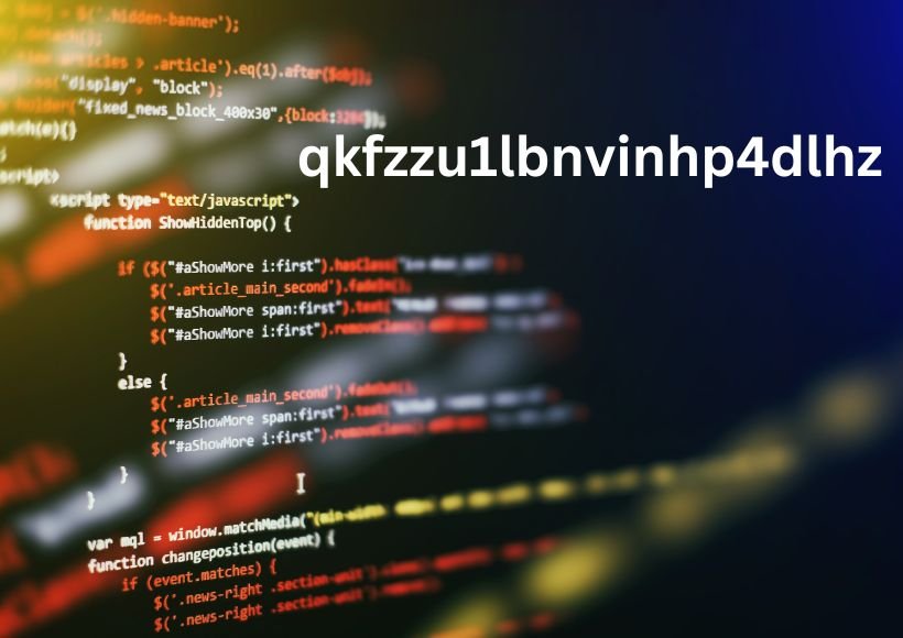 What Is qkfzzu1lbnvinhp4dlhz? Understanding Its Role in Digital Systems