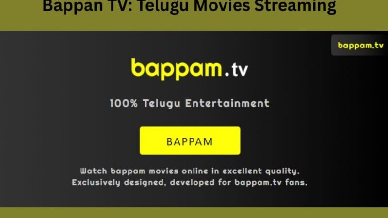 Bappam TV: Telugu Movies Streaming, iBomma Connection & Safe Access Guide