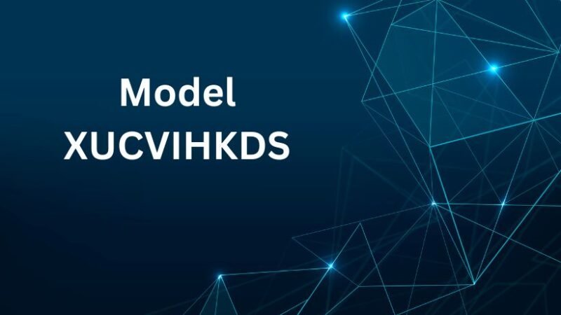 Model XUCVIHKDS: What It Is, How It Works, and Why It Matters