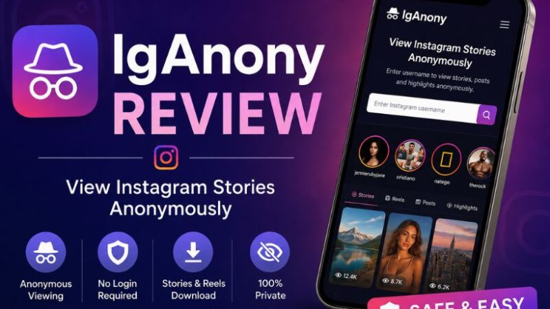 IgAnony Review 2025: Is It Really the Best Way to View Instagram Stories Anonymously?